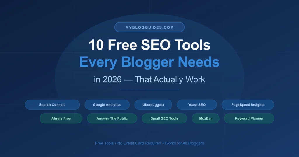 10 Free SEO Tools Every Blogger Needs in 2026