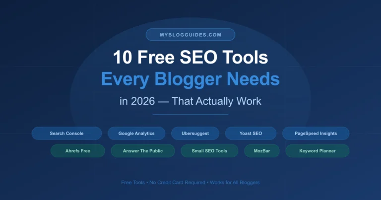 10 Free SEO Tools Every Blogger Needs in 2026