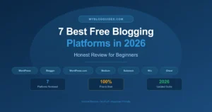 7 Best Free Blogging Platforms in 2026